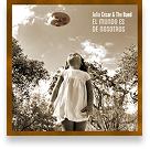 Portada del CD El mundo es de nosotros de Julio César & The Band